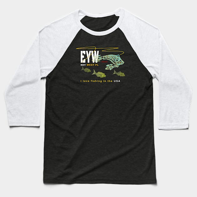 Key West FL., I love fishing in the USA, EYW Baseball T-Shirt by The Witness